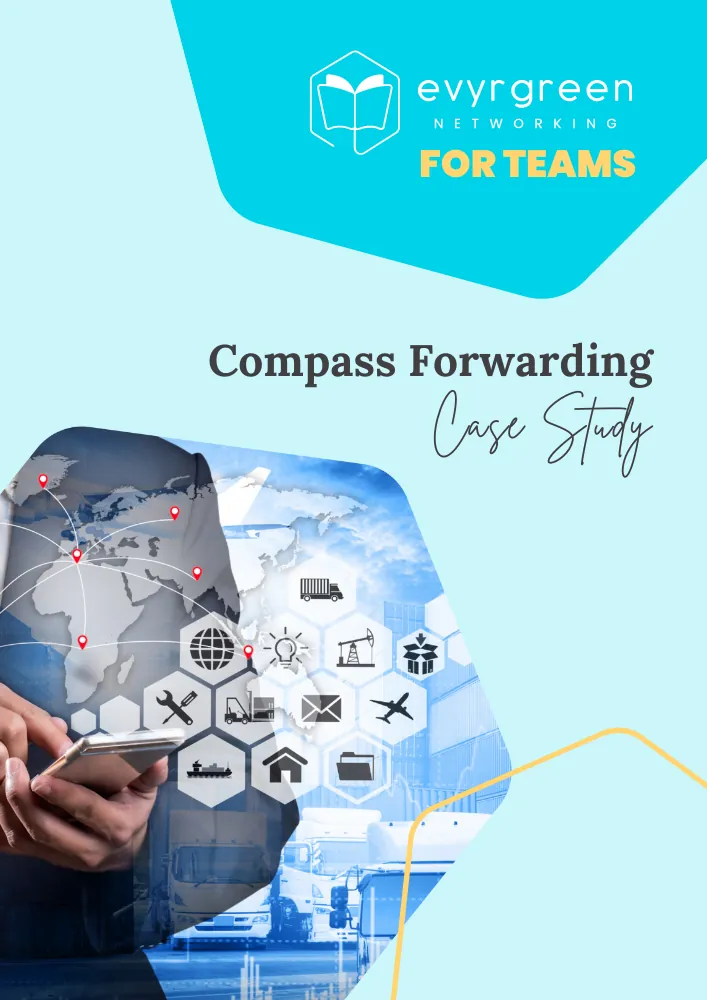 Evyrgreen Networking for Teams Compass Forwarding Case Study