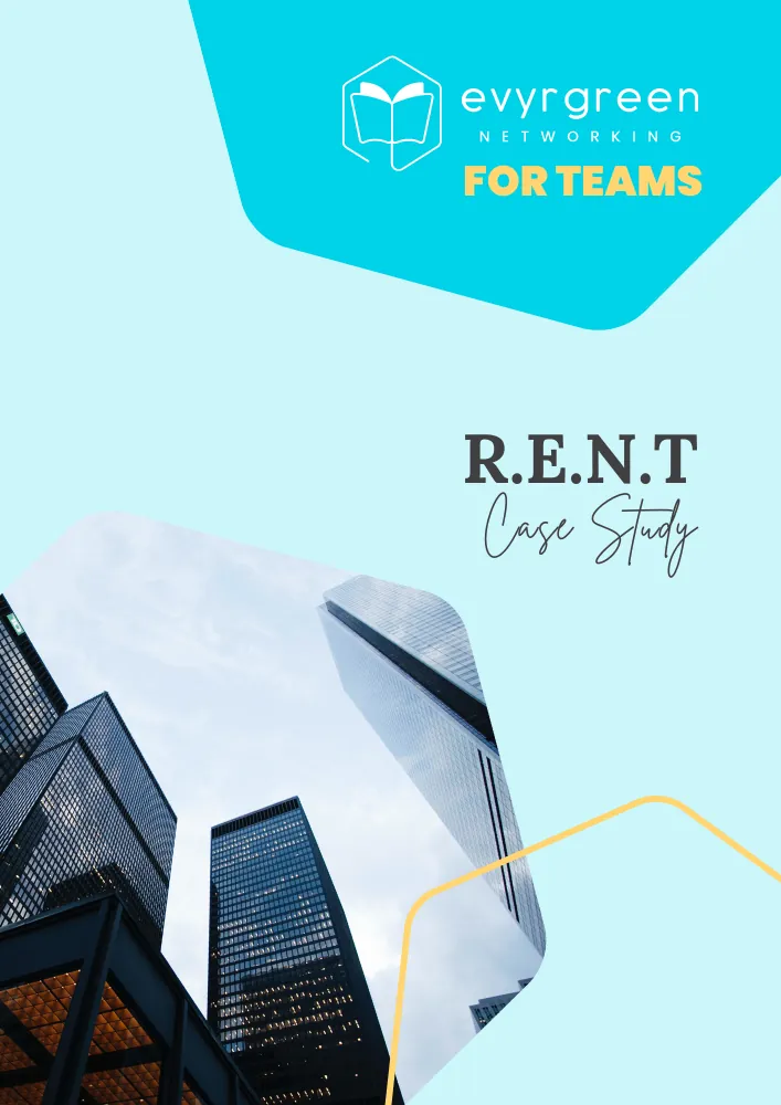 Evyrgreen Networking for Teams RENT Case Study