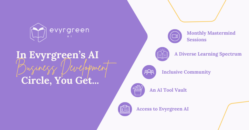 5 Reasons Why You Should Join The Evyrgreen AI Business Development Circle